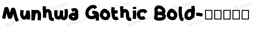 Munhwa Gothic Bold字体转换